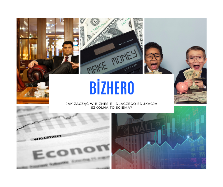 Jak zacząć w biznesie i dlaczego edukacja szkolna to ściema?